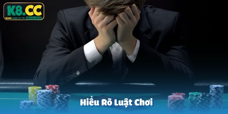 Hiểu rõ luật chơi giúp hội viên K8CC tăng tỷ lệ thắng