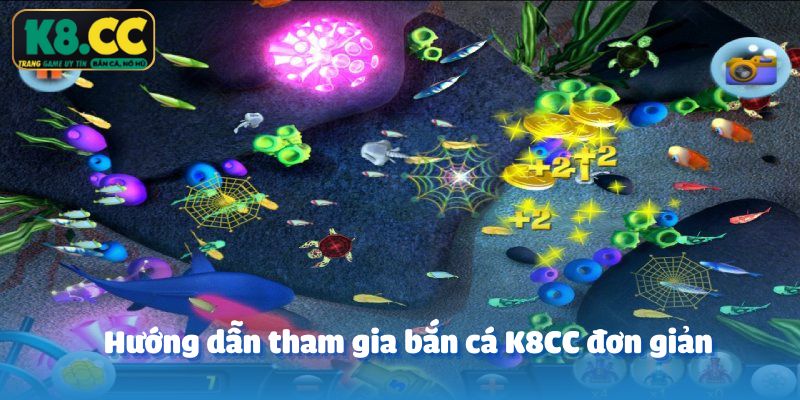 Hướng dẫn tham gia bắn cá K8CC đơn giản