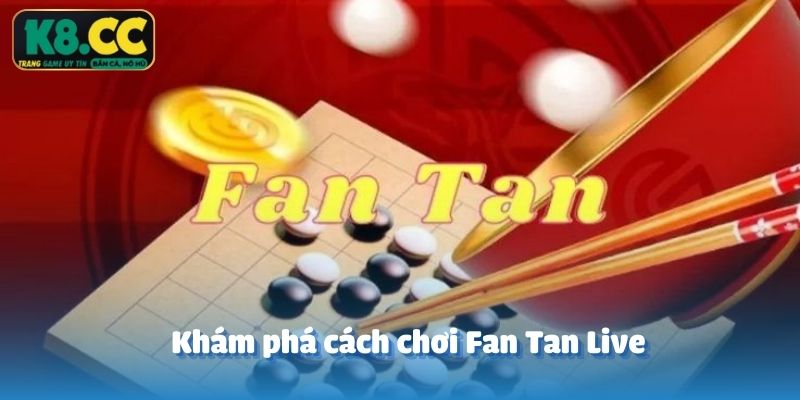 Cách chơi Fantan Live K8CC